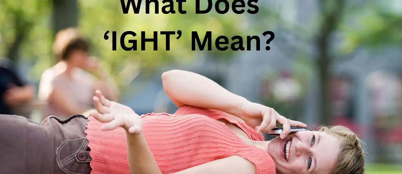 what does IGHT mean ?