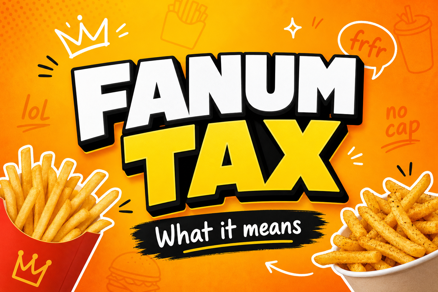 Fanum tax meaning — stealing a friend’s food slang